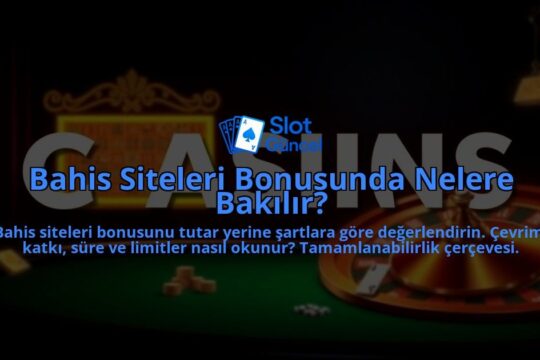 Bahis-Siteleri-Bonusunda-Nelere-Bakilir-overlay-1788125627.jpg