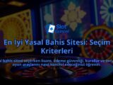 En-Iyi-Yasal-Bahis-Sitesi-Secim-Kriterleri-overlay-1788164029.jpg