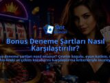 Bonus-Deneme-Sartlari-Nasil-Karsilastirilir-overlay-1789769067.jpg