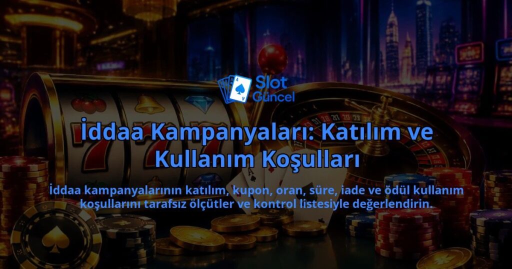 Iddaa-Kampanyalari-Katilim-ve-Kullanim-Kosullari-overlay-1788734981.jpg